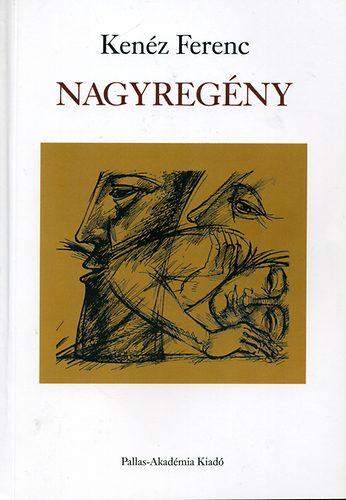 Kenéz Ferenc - Nagyregény
