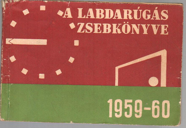 P�sztor-Tab�k-Kov�cs - A labdar�g�s zsebk�nyve 1959-60