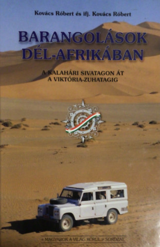 Kov�cs R�bert-Ifj. Kov�cs R. - Barangol�sok D�l-Afrik�ban