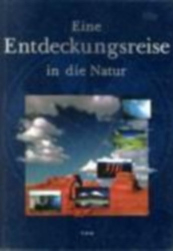 Eine Entdeckungsreise in die Natur