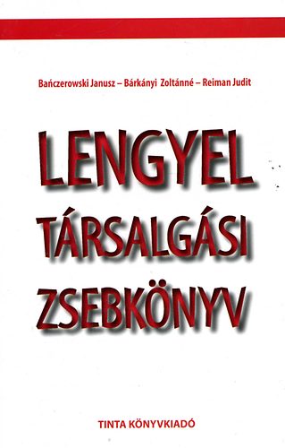 Banczerowski Janusz; Brknyi Zoltnn; Reiman Judit - Lengyel trsalgsi zsebknyv