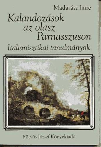 Madar�sz Imre - Kalandoz�sok az olasz Parnasszuson