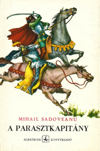 Mihail Sadoveanu - A parasztkapit�ny