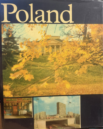 Poland - From the Baltic to the Carpathians