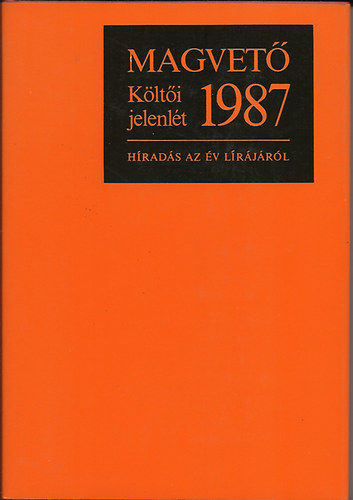 Parancs Jnos - Klti jelenlt 1987 /Hrads az v lrjrl/