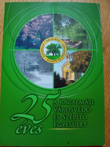 25 ves a Rcalmsi Vrosvd s Szpt Egyeslet