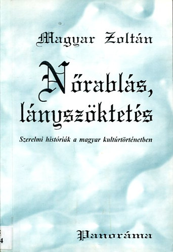 Magyar Zoltn - Nrabls, lnyszktets
