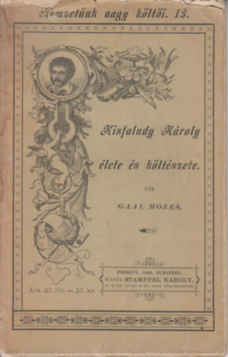 Gaal Mózes - Kisfaludy Károly élete és költészete - Nemzetünk nagy költői 12.