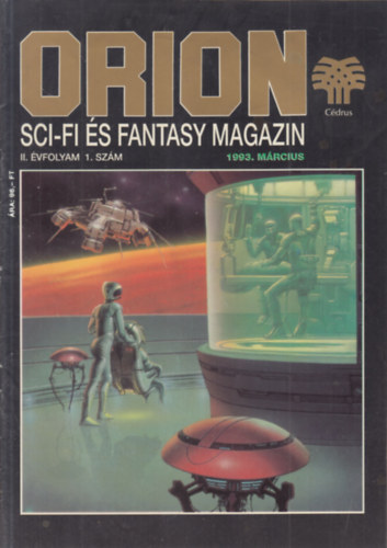 Nemere Istv�n, G�sp�r Andr�s, Federik Pohl, Henri Allorge Isaac Asimov - Orion II. �vf. 1. sz�m (1993. M�rcius)