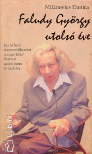 Mil�novics Danica - Faludy Gy�rgy utols� �ve