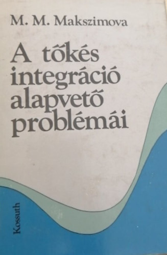 Makszimova - A tks integrci alapvet problmi