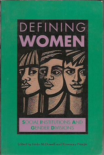 Linda McDowel; Rosemary Pringle - Defining Woman