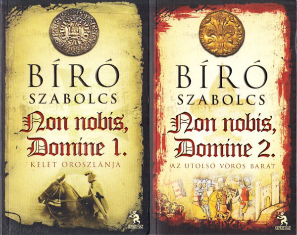 B�r� Szabolcs - Non nobis, Domine 1-2. (Kelet oroszl�nja + Az utols� v�r�s bar�t)