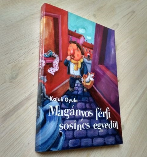 Kajuk Gyula - Magnyos frfi sosincs egyedl