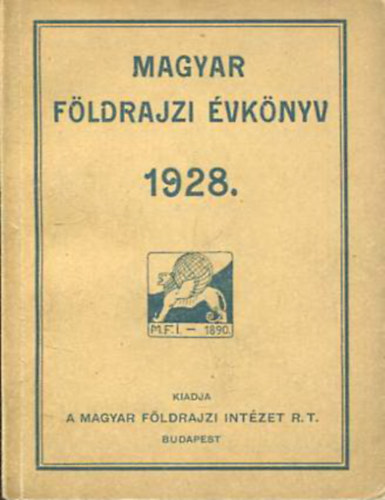 Grf , Karl Jnos, Kz Andor  Teleki Pl (Szerk.) - Magyar fldrajzi vknyv 1928