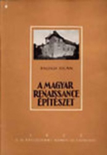 Balogh Joln - A magyar renaissance ptszet