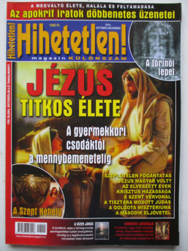 Szcs Rbert  (fszerk.) - Hihetetlen! magazin 2014 Oktber-December Klnszm