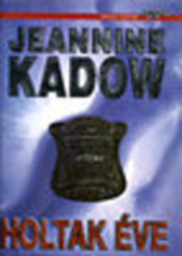 Jeannine Kadow - Holtak �ve