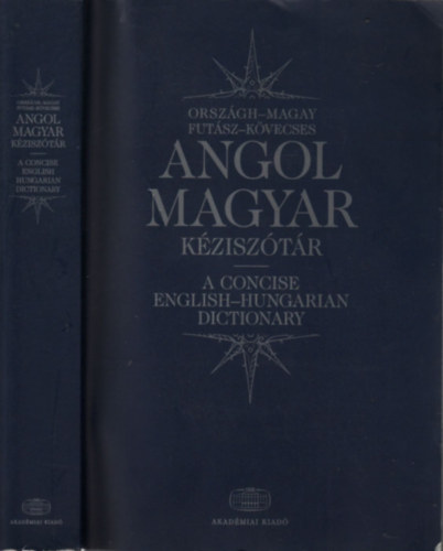 Magay Tams  Orszgh Lszl (szerk.) - Angol-magyar kzisztr - A concise english-hungarian dictionary