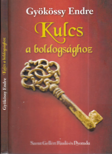 Dr. Gykssy Endre - Kulcs a boldogsghoz