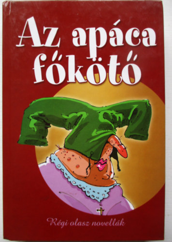 Az apca fkt (Rgi olasz novellk)