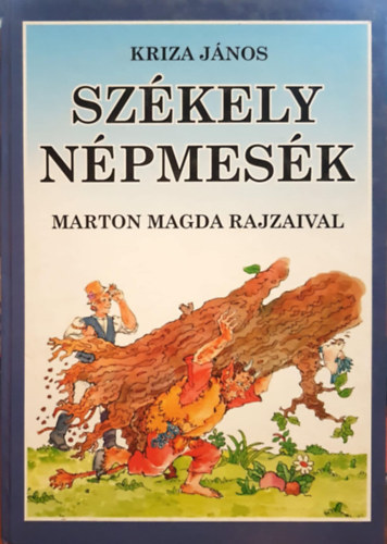 Marton Magda  Kriza Jnos (ill.) - Szkely Npmesk I.