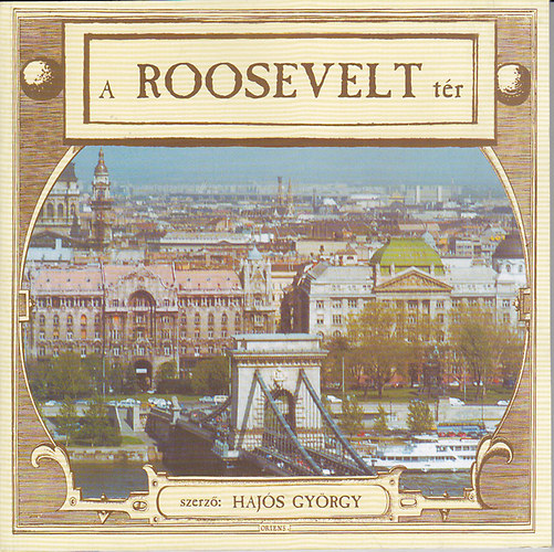 Hajs Gyrgy - A Roosevelt tr