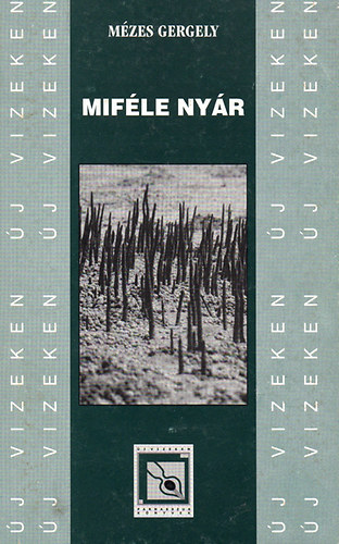 Mzes Gergely - Mifle nyr (j vizeken XXIII.)