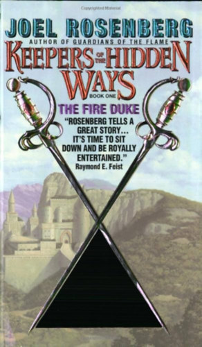 Joel Rosenberg - Keepers of the Hidden Ways, Book One: The Fire Duke