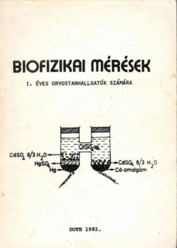 Biofizikai m�r�sek I. �ves orvostanhallgat�k r�sz�re
