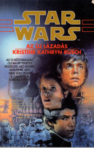 Kristine Kathryn Rusch - Star Wars: Az j lzads