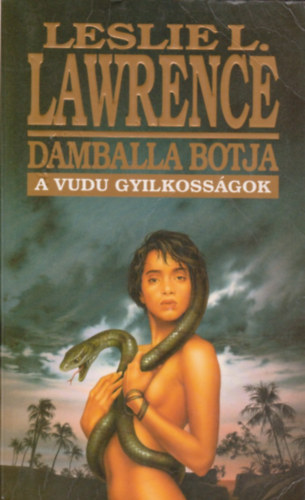 Leslie L. Lawrence - Damballa botja (A vudu gyilkossgok)