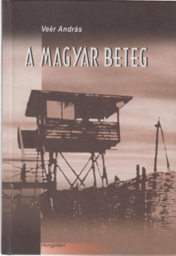 Ver Andrs - A magyar beteg