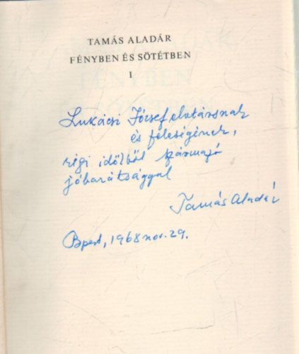 Tams Aladr - Fnyben s sttben I-II. ktet- dediklt
