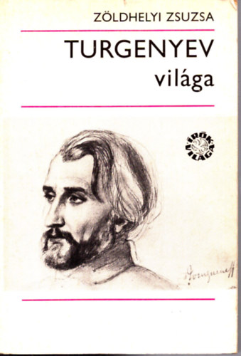 Z�ldhegyi Zsuzsa - Turgenyev vil�ga