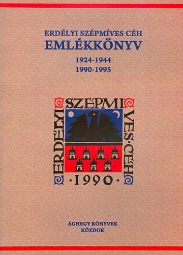 Tar Kroly  (szerk.) - Erdlyi Szpmves Ch emlkknyv 1924-1944 s 1990-1995