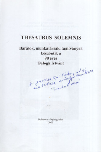 Kujbusn Mecsei va - Thesaurus solemnis - Bartok, munkatrsak, tantvnyok kszntik a 90 ves Balogh Istvnt - Dediklt