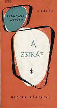 Slawomir Mrozek - A zsirf (Elbeszlsek s jelenetek)