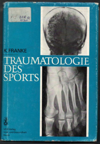 K. Franke - Traumatologie des Sports