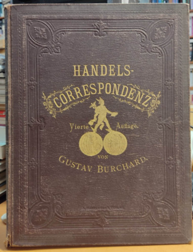 Gustav Burchard - Handels-Correspondenz theoretisch und praktisch dargestellt