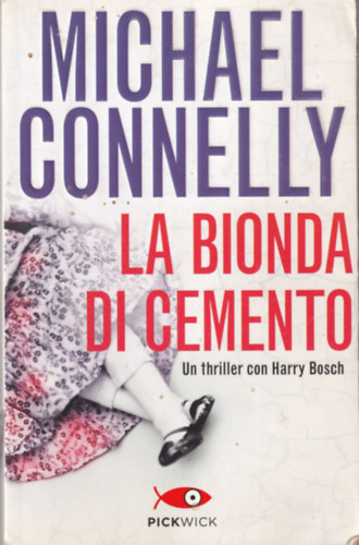 Michael Connelly - La bionda de cemento