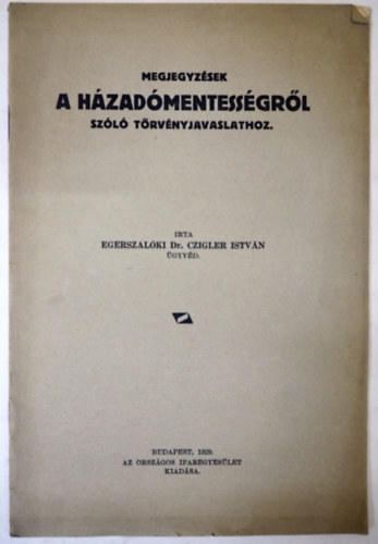 Egerszalki Dr. Czigler Istvn - Megjegyzsek a hzadmentessgrl szl trvnyjavaslathoz