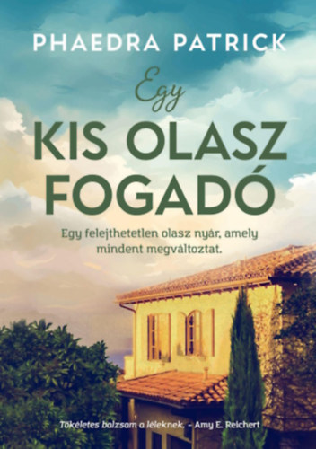 Phaedra Patrick - Egy kis olasz fogadó
