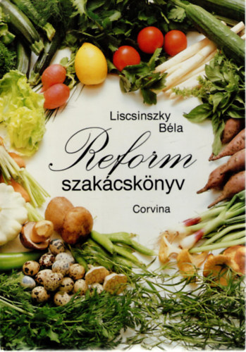 Liscsinszky Bla - Reform szakcsknyv