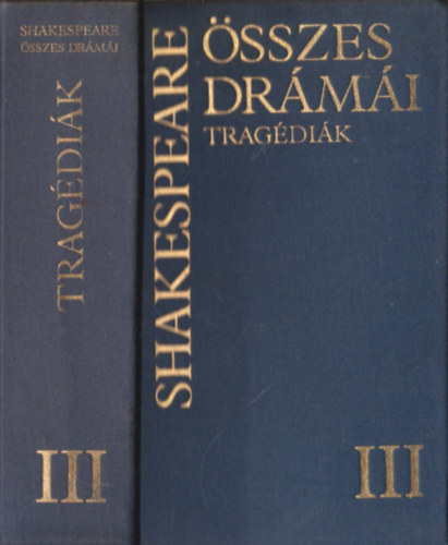 William Shakespeare - Shakespeare sszes drmi III.: Tragdik