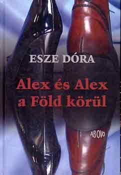 Esze Dra - Alex s Alex a Fld krl