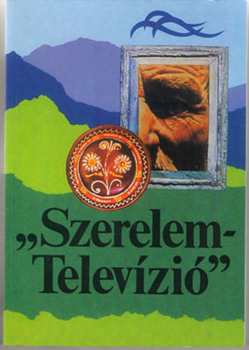 Medvigy Endre  (vlogatta) - "Szerelem-televzi" (A Duna TV levelek tkrben)