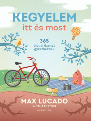 Tama Fortner Max Lucado - Kegyelem itt s most - 365 bibliai zenet gyerekeknek