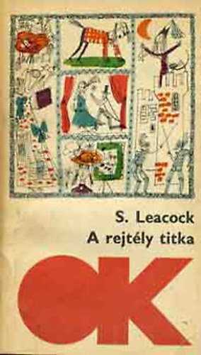 S. Leacock - A rejtly titka (Olcs knyvtr)