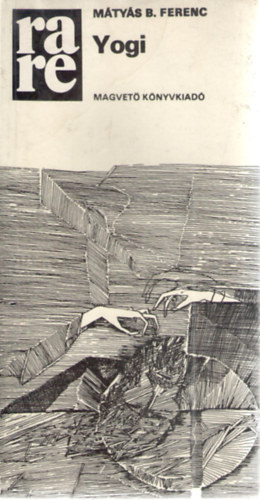 M�ty�s B. Ferenc - Yogi - Magam vagyok, ne f�ljetek t�lem